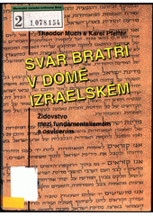 Svár bratří v domě izraelském : židovstvo mezi fundamentalismem a osvícenstvím  Cover Image