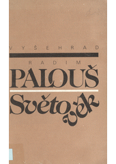 Světověk, neboli, 1969 : hypotéza o konci novověku, ba o konci celého eurověku a o počátku světověku  Cover Image