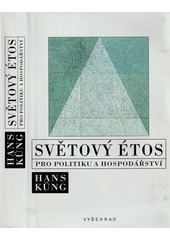 Světový étos pro politiku a hospodářství  Cover Image