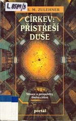 Církev: přístřeší duše : situace a perspektivy  Cover Image