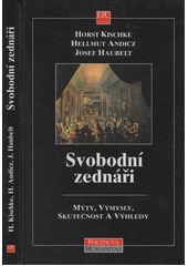 Svobodní zednáři : mýty, výmysly, skutečnost a výhledy  Cover Image