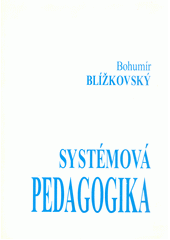 Systémová pedagogika : pro studium a tvůrčí praxi  Cover Image