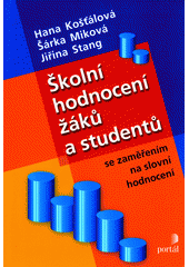Školní hodnocení žáků a studentů : se zaměřením na slovní hodnocení  Cover Image