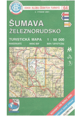 Šumava Železnorudsko : turistická mapa 1:50 000 Cover Image