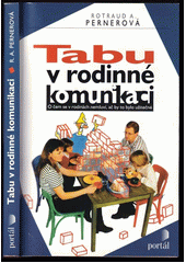 Tabu v rodinné komunikaci : o čem se v rodinách nemluví, ač by to bylo užitečné  Cover Image