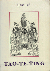 Tao-te-ťing : kniha o tao a ctnosti  Cover Image