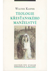 Teologie křesťanského manželství  Cover Image