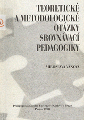 Teoretické a metodologické otázky srovnávací pedagogiky  Cover Image
