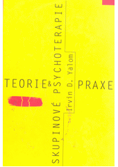 Teorie a praxe skupinové psychoterapie  Cover Image