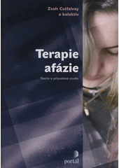 Terapie afázie : teorie a případové studie  Cover Image