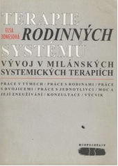 Terapie rodinných systémů : vývoj v milánských systematických terapiích  Cover Image