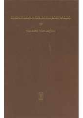 Thomas von Aquin : Werk und Wirkung im Licht neuerer Forschungen  Cover Image