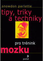 Tipy, triky a techniky pro trénink mozku  Cover Image