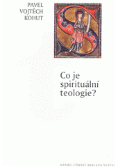 Co je spirituální teologie?  Cover Image