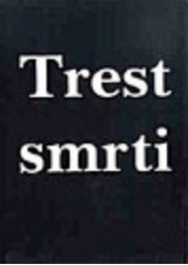 Trest smrti v německo-českém porovnání  Cover Image