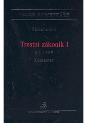 Trestní zákoník I : komentář. § 1-139  Cover Image