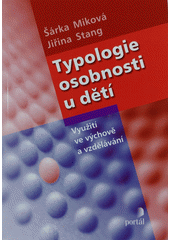 Typologie osobnosti u dětí : využití ve výchově a vzdělávání  Cover Image