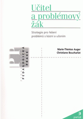 Učitel a problémový žák : strategie pro řešení problémů s kázní a učením  Cover Image
