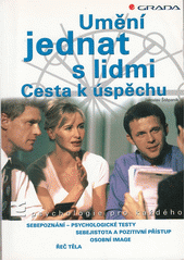 Umění jednat s lidmi : [cesta k úspěchu]  Cover Image