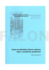 Úvod do didaktiky tělesné výchovy žáků s mentálním postižením  Cover Image