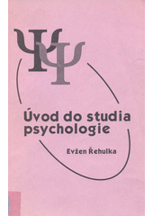 Úvod do studia psychologie : pro posluchače speciální pedagogiky  Cover Image
