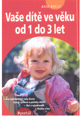 Vaše dítě ve věku od 1 do 3 let  Cover Image