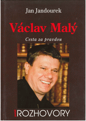 Václav Malý : cesta za pravdou  Cover Image