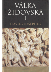 Válka židovská. I., [Válečná předehra]  Cover Image