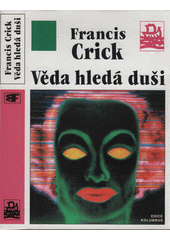 Věda hledá duši : překvapivá domněnka  Cover Image