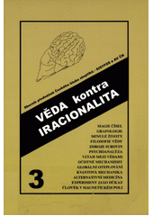 Věda kontra iracionalita : sborník přednášek. 3  Cover Image