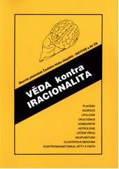 Věda kontra iracionalita : sborník přednášek  Cover Image