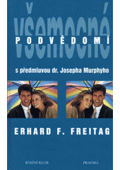 Všemocné podvědomí : cesta k pozitivnímu myšlení  Cover Image