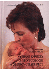 Vybrané kapitoly z neonatologie a ošetřovatelské péče  Cover Image