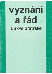 Vyznání a řád Církve bratrské Cover Image
