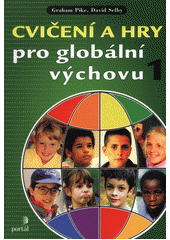 Cvičení a hry pro globální výchovu 1  Cover Image