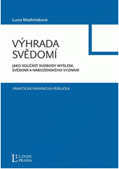 Výhrada svědomí jako součást svobody myšlení, svědomí a náboženského vyznání  Cover Image