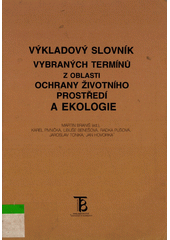 Výkladový slovník vybraných termínů z oblasti ochrany životního prostředí a ekologie  Cover Image
