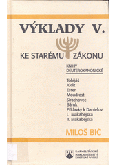 Výklady ke Starému zákonu. V., Knihy deuterokanonické (nekanonické, apokryfní)  Cover Image