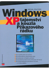 Windows XP : tajemství a kouzla Příkazového řádku  Cover Image