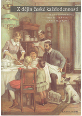 Z dějin české každodennosti : život v 19. století  Cover Image