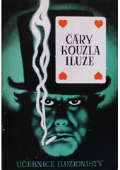 Čáry, kouzla, iluze : učebnice iluzionisty Cover Image