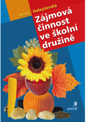 Zájmová činnost ve školní družině  Cover Image