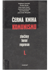 Černá kniha komunismu : zločiny, teror, represe. 2. [díl]  Cover Image