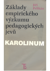 Základy empirického výzkumu pedagogických jevů  Cover Image