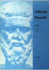Základy filozofie : učební text pro střední školy. 2. část  Cover Image