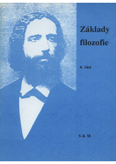 Základy filozofie : učební text pro střední školy. 4. část  Cover Image