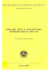 Základy péče o společensky nepřizpůsobené občany  Cover Image