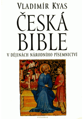 Česká bible v dějinách národního písemnictví  Cover Image