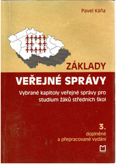 Základy veřejné správy : vybrané kapitoly veřejné správy pro studium žáků středních škol  Cover Image