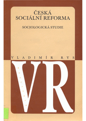 Česká sociální reforma : (sociologická studie)  Cover Image